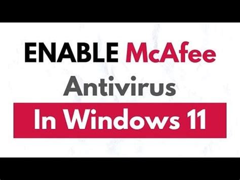 How To Enable McAfee Antivirus in Windows 11 .